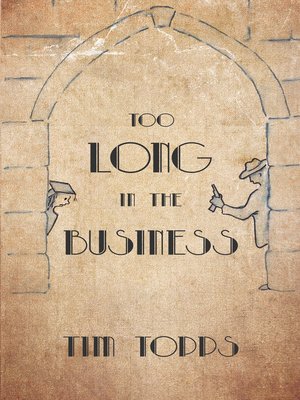 cover image of Too Long In the Business
